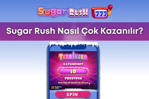 Sugar Rush Nasıl Çok Kazanılır?