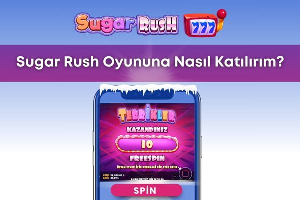 Sugar Rush Oyununa Nasıl Katılırım?