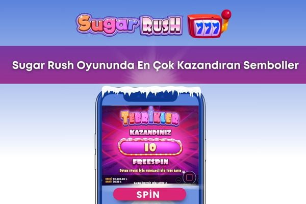 Sugar Rush Oyununda En Çok Kazandıran Semboller