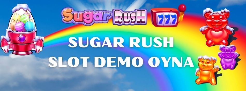 Sugar Rush Slot Demo Oyna