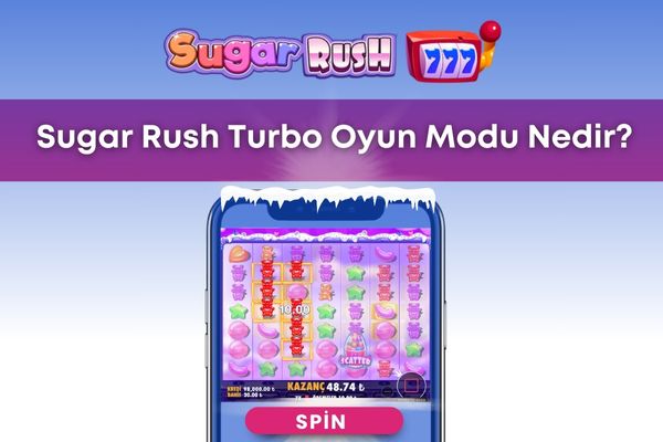 Sugar Rush Turbo Oyun Modu Nedir?