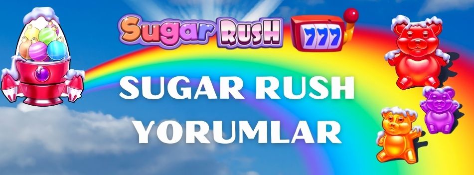 Sugar Rush Yorumlar